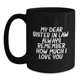 Funny Sister-in-law Gifts from Men - Black Coffee Mug - Christmas Unique Gift Ideas for Sister-in-law - Main